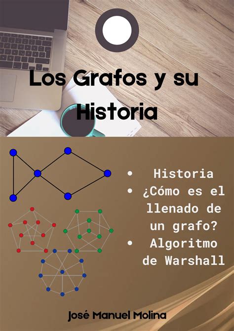 Los Grafos Y Su Historia By Josemanuelmp Issuu