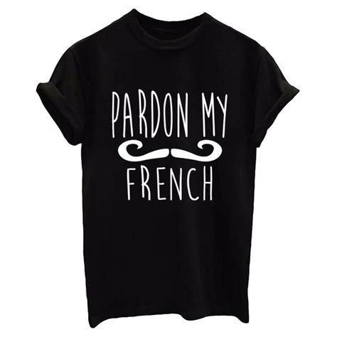 Pardon My French Letters Print Women Tshirt Cotton Casual Funny T Shirts For Lady Top Tee