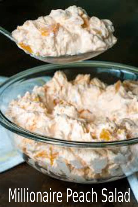 See more ideas about cooking recipes, recipes, delicious salads. Millionaire Peach Salad - happy cook