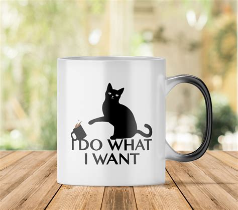 Check spelling or type a new query. Funny Cat Gifts - Magic Mug - I Do What I Want - Best Gift ...