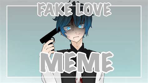 Fake Love Meme T For Cj Chan Yt Youtube