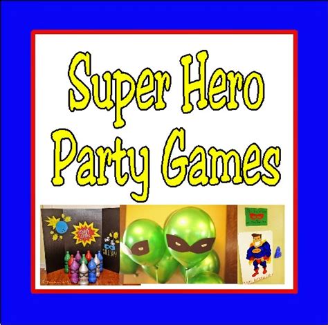 Diy Party Mom 10 Superhero Party Games