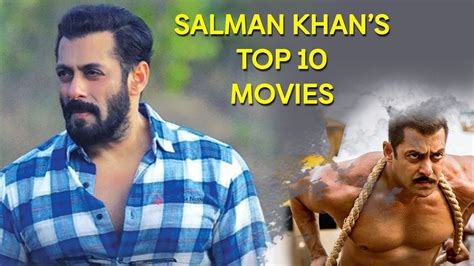 Salman Khans Top 10 Movies Youtube