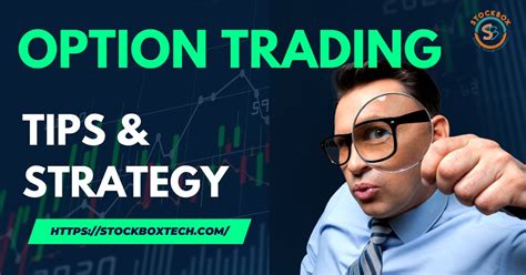 Best Options Trading Tips And Strategies For 2022 Stockbox