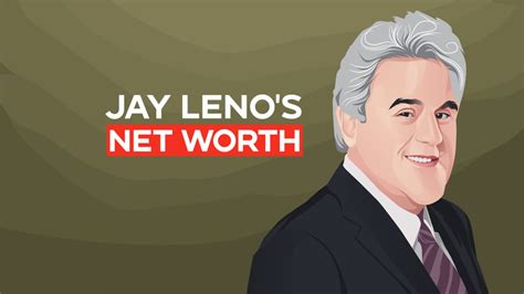Jay Lenos Net Worth And Story
