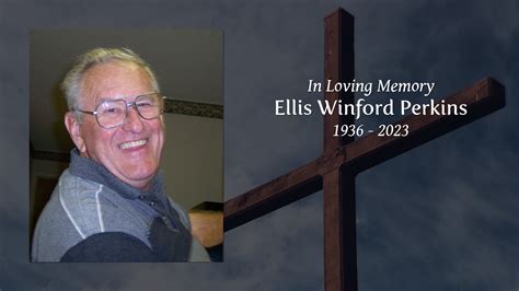 Ellis Winford Perkins - Tribute Video