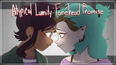 Atypical Forehead Promise Lumity Animatic Youtube