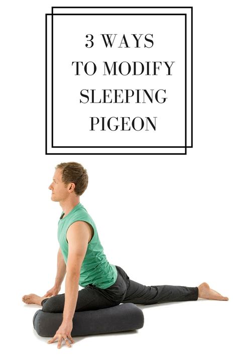 3 Modifications If Sleeping Pigeon Feels A Little Too Intense Yoga