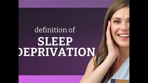 Sleep Deprivation Definition Of Sleep Deprivation Youtube