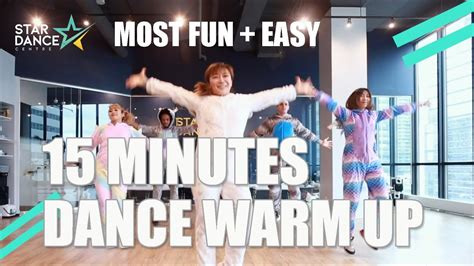15 Minute Most Fun And Easy Dance Warm Up Dance Lesson Star Dance Centre