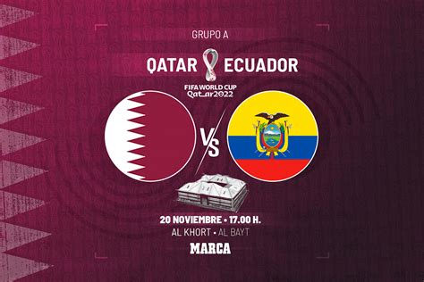Qatar Vs Ecuador Horarios Y Canales Para Ver En Directo El Primer Hot