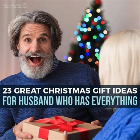 Exceptional Christmas Gifts For Husbands Who Have Everything