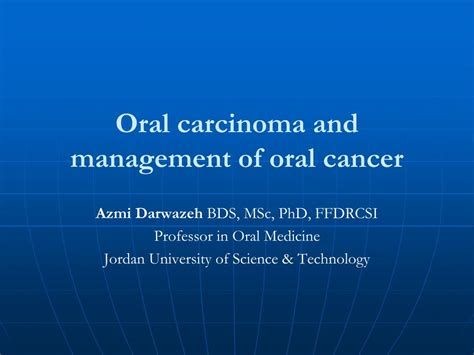 Ppt Oral Carcinoma And Management Of Oral Cancer Powerpoint