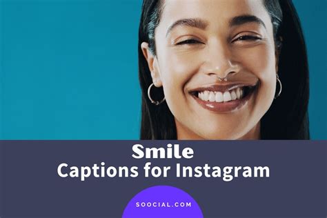 767 Smile Captions For Instagram That Radiate Happiness Soocial