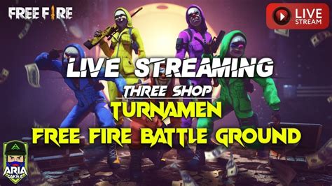 🔴 Live Mini Turnamen 12 Slot Three Shop S91 Garena Free Fire