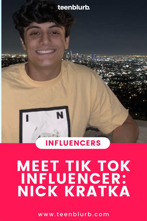meet tik tok influencer nick kratka in 2021 how to influence people bad video influencer