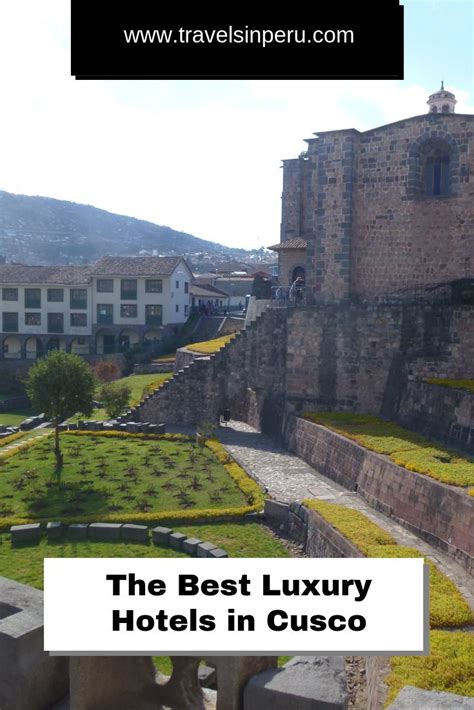 5 Star Luxury Hotels In Cusco Peru Peru Travel Guide Lima Peru