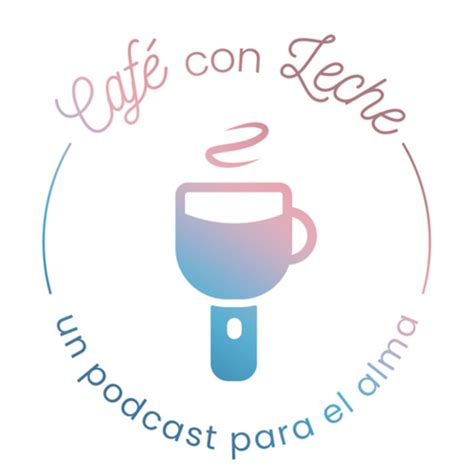 Caf Con Leche Podcast On Spotify