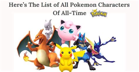 Heres The List Of All Pokemon Characters Of All Time