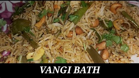 Vangi Bath In Telugu Karnataka Special Bringjal Rice Vangi