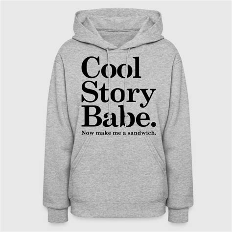 Cool Story Babe Hoodie Spreadshirt