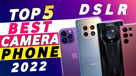 Top 5 World Best Camera Phones 2022 Best Dslr Camera Smartphone In
