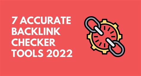 Accurate Backlink Checker Tools