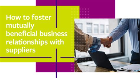 How To Foster Mutually Beneficial Business Relationships With Suppliers