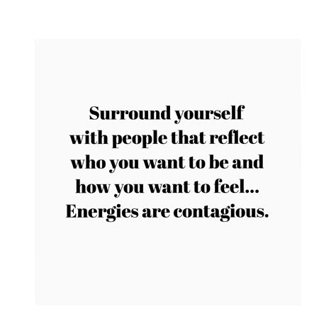 Energy Is Contagious Newmarkmodels Eloquent Quotes Inspirational