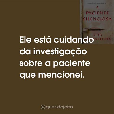 A Paciente Silenciosa Frases
