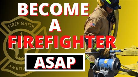 How To Become A Firefighter Make Becoming A Firefighter As Soon As