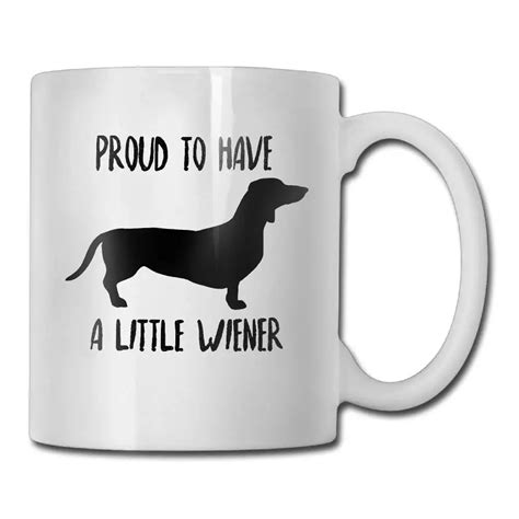 Buy Hasdon Hill Dachshund Coffee Mug Proud To Have A Little Wiener