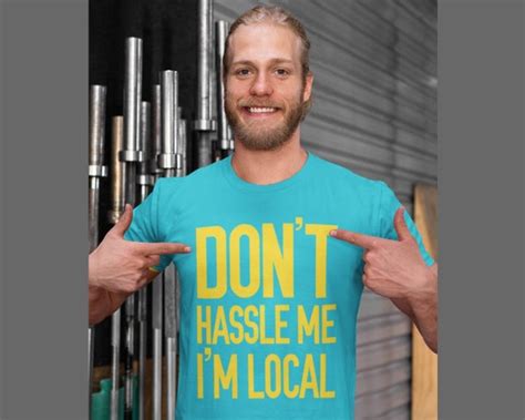 Dont Hassle Me Im Local Shirt What About Bob Tee Tank Bill Etsy