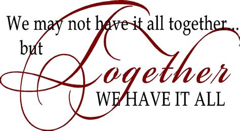 Quotes About Togetherness Quotesgram