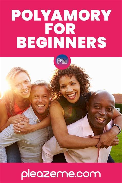 Polyamory For Beginners How To Open Your Relationship