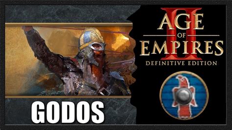 Age of Empires II: Definitive Edition | Godos | Gameplay ...