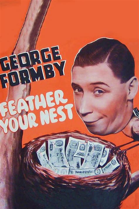 Feather Your Nest Pictures Rotten Tomatoes