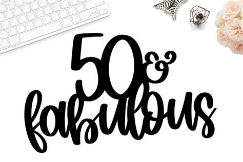 50 And Fabulous Cake Topper Svg 50th Birthday Cake Topper Svg Etsy Uk