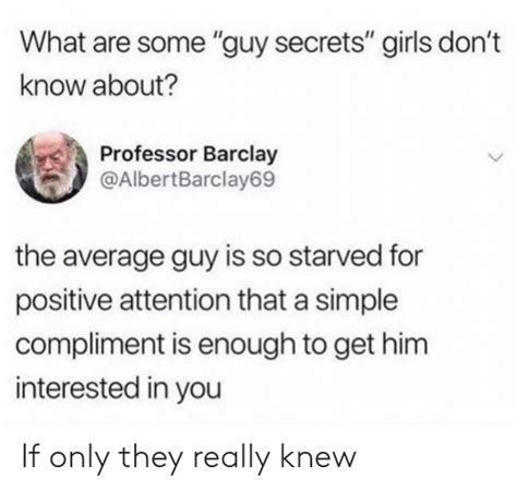 what are some guy secrets girls don t know about professor barclay the average guy is so