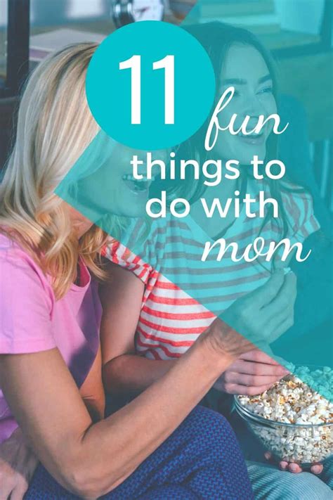 Are You Looking For Fun Things To Do With Mom For Mother S Day Or Just To Say I Love You Here