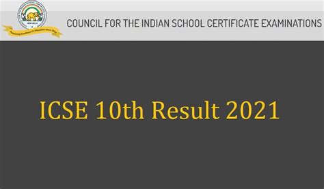 icse 10th result 2021 out cisce board class 10th link