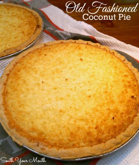 Bake pie in preheated 375f oven 30 to 35 minutes or until sharp knife inserted halfway between center and edge of pie comes out clean. South Your Mouth: Old Fashioned Coconut Pie