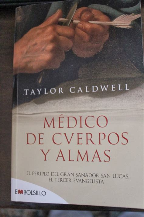 Solazandome M Dico De Cuerpos Y Almas Taylor Caldwell