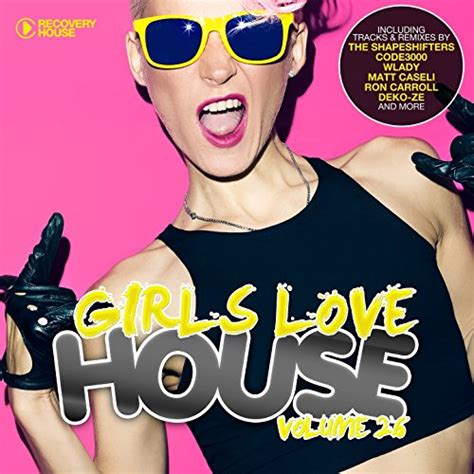 Amazon Music VARIOUS ARTISTSのGirls Love House House Collection Vol