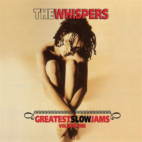 The Whispers Greatest Slow Jams Vol 1