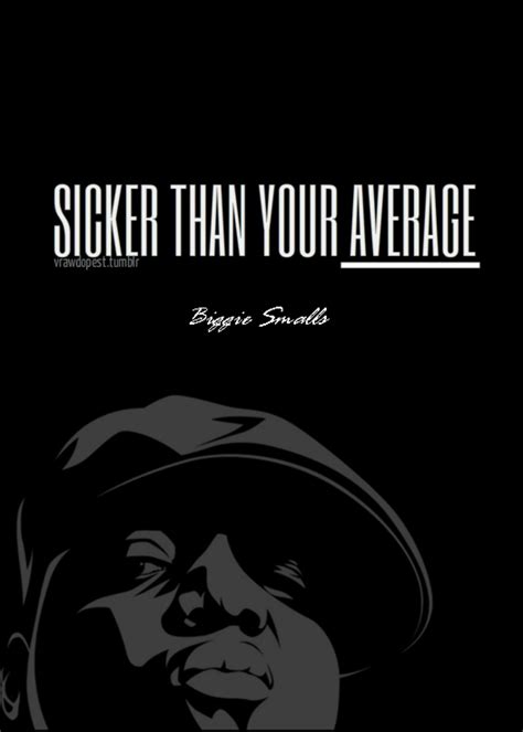 Check spelling or type a new query. Pin by Mark Hayes on hip to the hop | Biggie smalls quotes ...