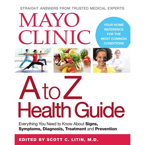 Mayo Clinic A To Z Health Guide Everything You Need To Know About