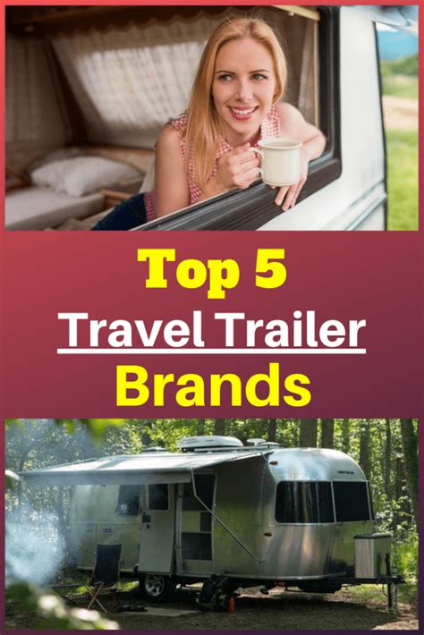 The Best Travel Trailer Brands Which One Is Right For You