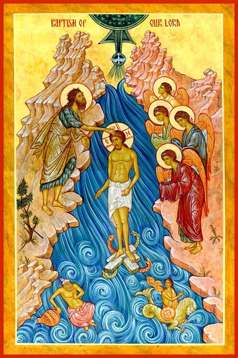 Holy Baptism Theophany Epiphany By Michael Kapeluck Baptism Of