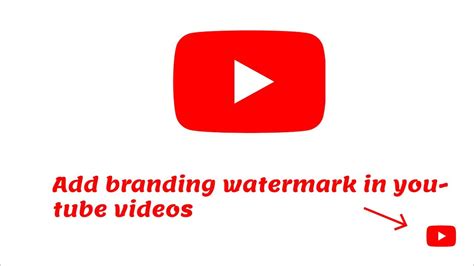 How To Create Youtube Branding Watermark In Youtube Videos Youtube
